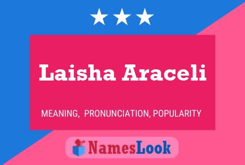 Póster del nombre Laisha Araceli