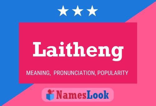 Póster del nombre Laitheng