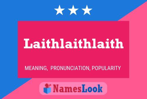 Póster del nombre Laithlaithlaith