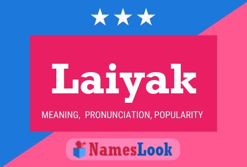 Póster del nombre Laiyak