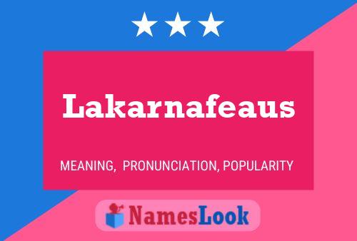 Póster del nombre Lakarnafeaus