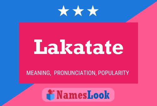 Póster del nombre Lakatate