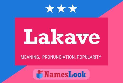 Póster del nombre Lakave