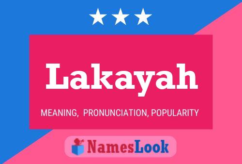 Póster del nombre Lakayah