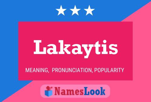 Póster del nombre Lakaytis