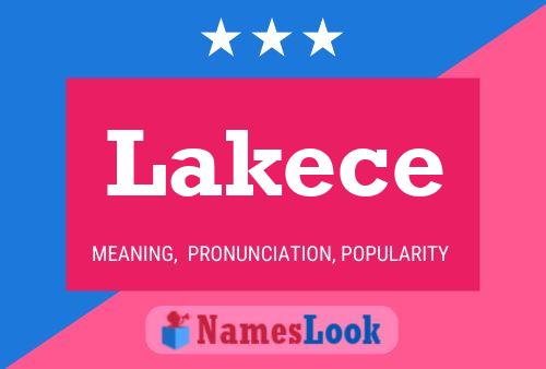 Póster del nombre Lakece