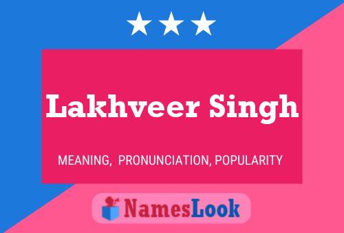 Póster del nombre Lakhveer Singh