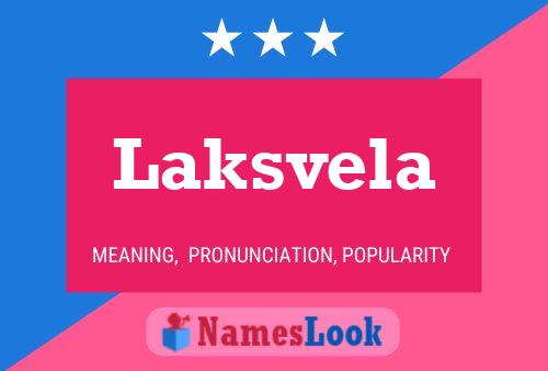 Póster del nombre Laksvela