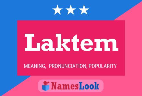 Póster del nombre Laktem