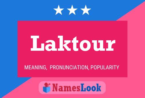 Póster del nombre Laktour