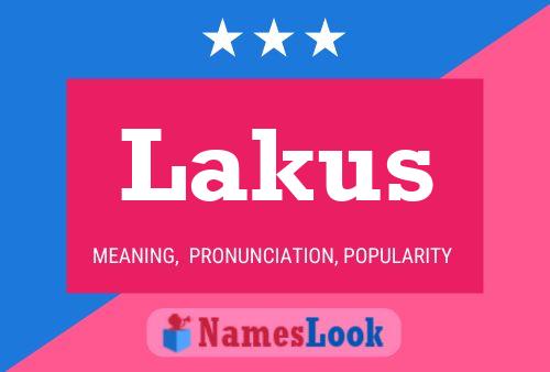 Póster del nombre Lakus