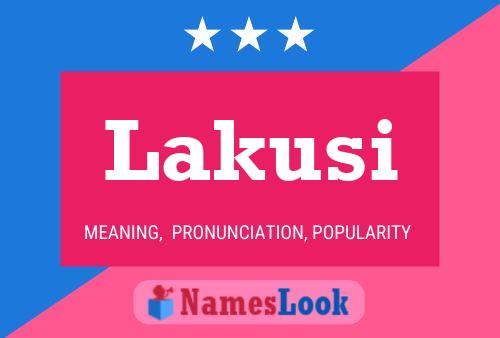 Póster del nombre Lakusi