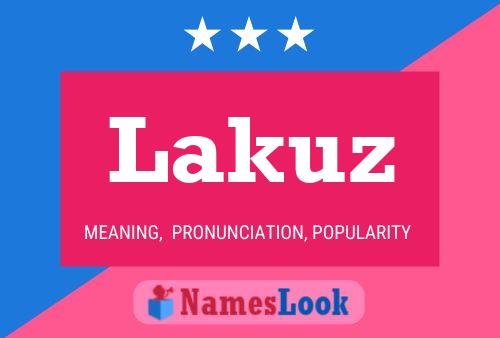 Póster del nombre Lakuz