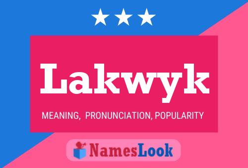 Póster del nombre Lakwyk