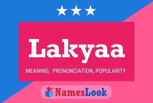 Póster del nombre Lakyaa