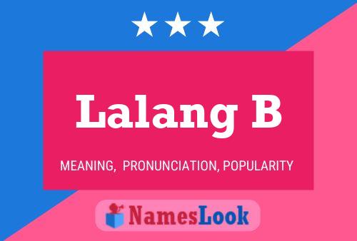 Póster del nombre Lalang B