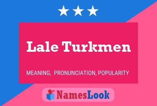 Póster del nombre Lale Turkmen