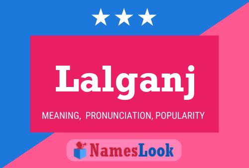 Póster del nombre Lalganj