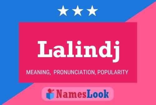 Póster del nombre Lalindj