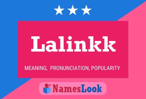 Póster del nombre Lalinkk