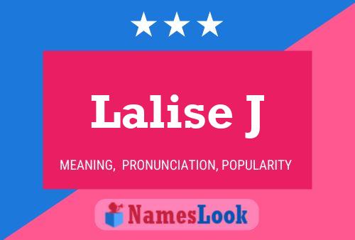 Póster del nombre Lalise J