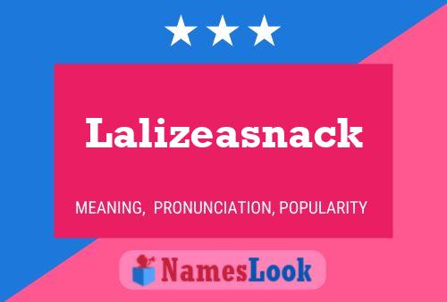 Póster del nombre Lalizeasnack