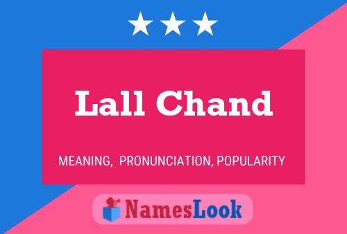 Póster del nombre Lall Chand