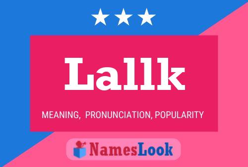 Póster del nombre Lallk