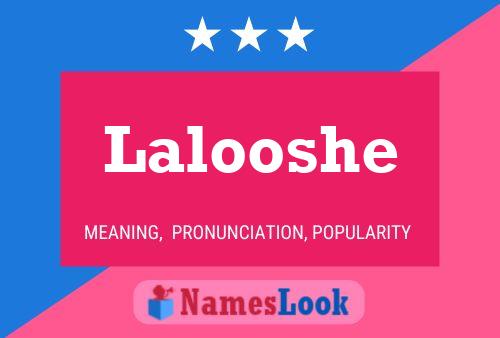 Póster del nombre Lalooshe