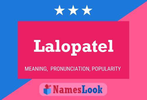 Póster del nombre Lalopatel