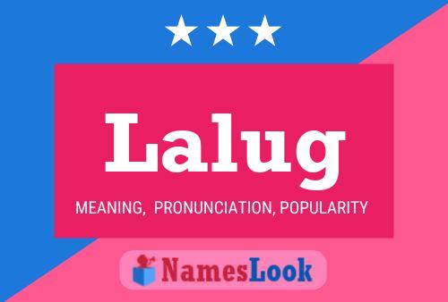 Póster del nombre Lalug