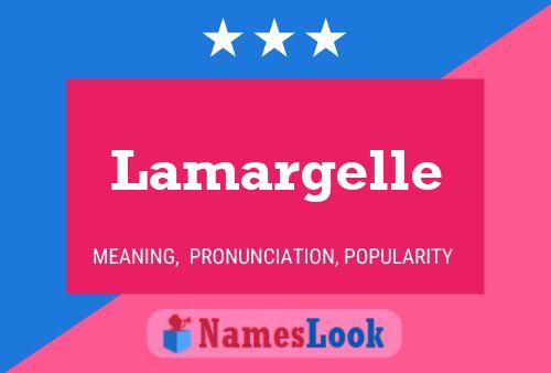 Póster del nombre Lamargelle