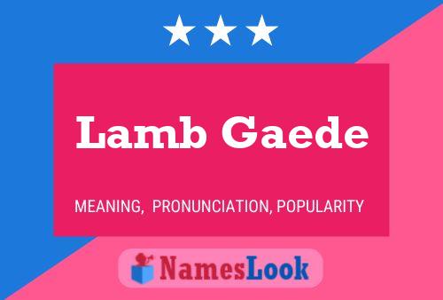 Póster del nombre Lamb Gaede