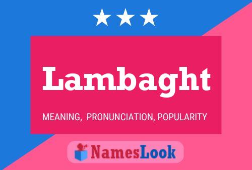 Póster del nombre Lambaght