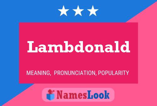 Póster del nombre Lambdonald