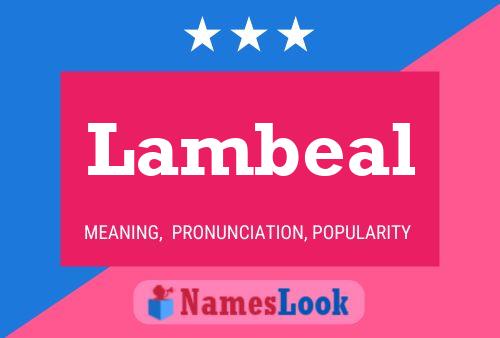 Póster del nombre Lambeal