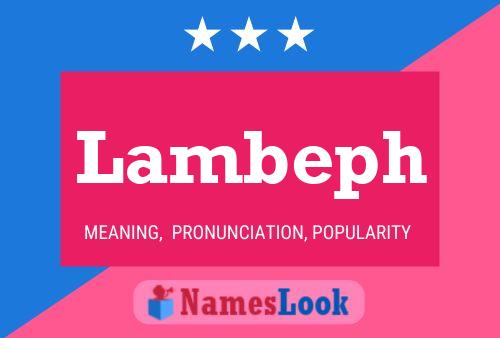 Póster del nombre Lambeph