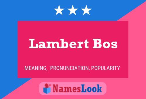 Póster del nombre Lambert Bos