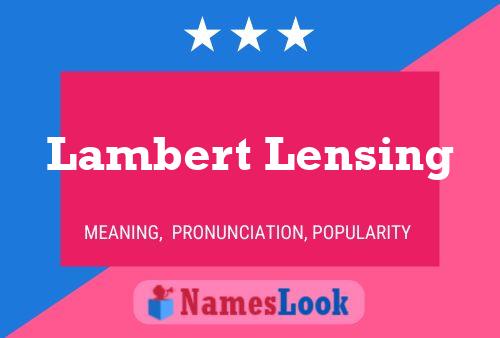 Póster del nombre Lambert Lensing