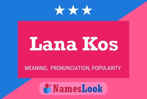 Póster del nombre Lana Kos