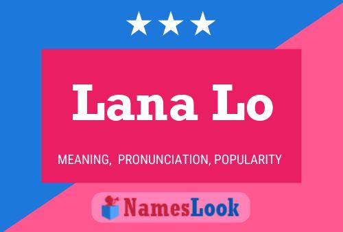 Póster del nombre Lana Lo