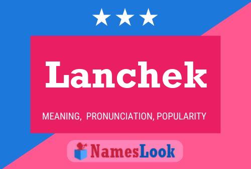 Póster del nombre Lanchek