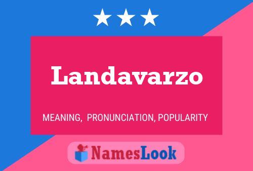 Póster del nombre Landavarzo