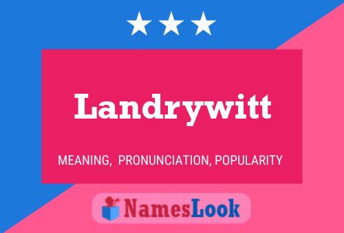 Póster del nombre Landrywitt