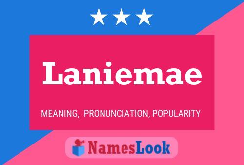 Póster del nombre Laniemae