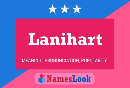 Póster del nombre Lanihart