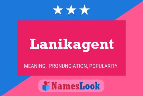 Póster del nombre Lanikagent