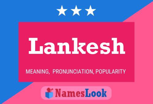 Póster del nombre Lankesh