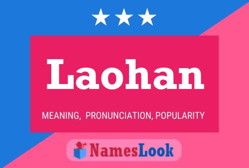 Póster del nombre Laohan