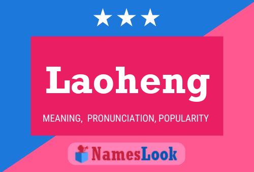 Póster del nombre Laoheng